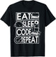 Eat Sleep Code Repeat Coding T Shirt T-Shirt - T-Shirt | Black