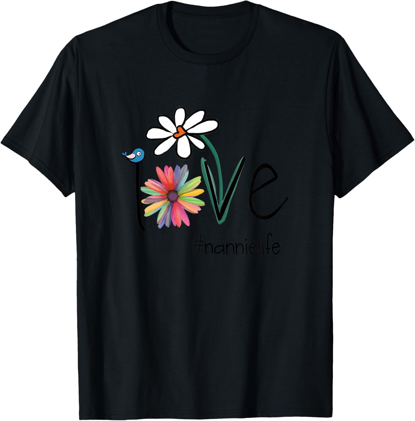 Love Nannie Life - Art Flower T-Shirt - T-Shirt | Black