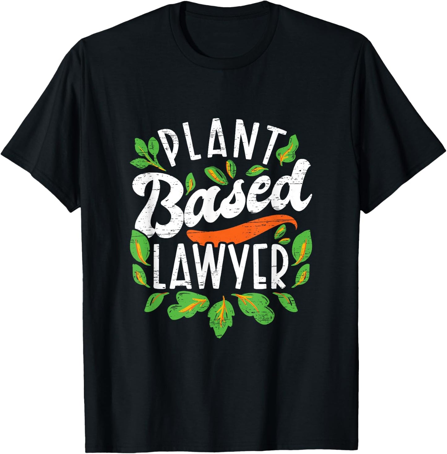 Plant Based Lawyer Vegan T-Shirt - T-Shirt | Black