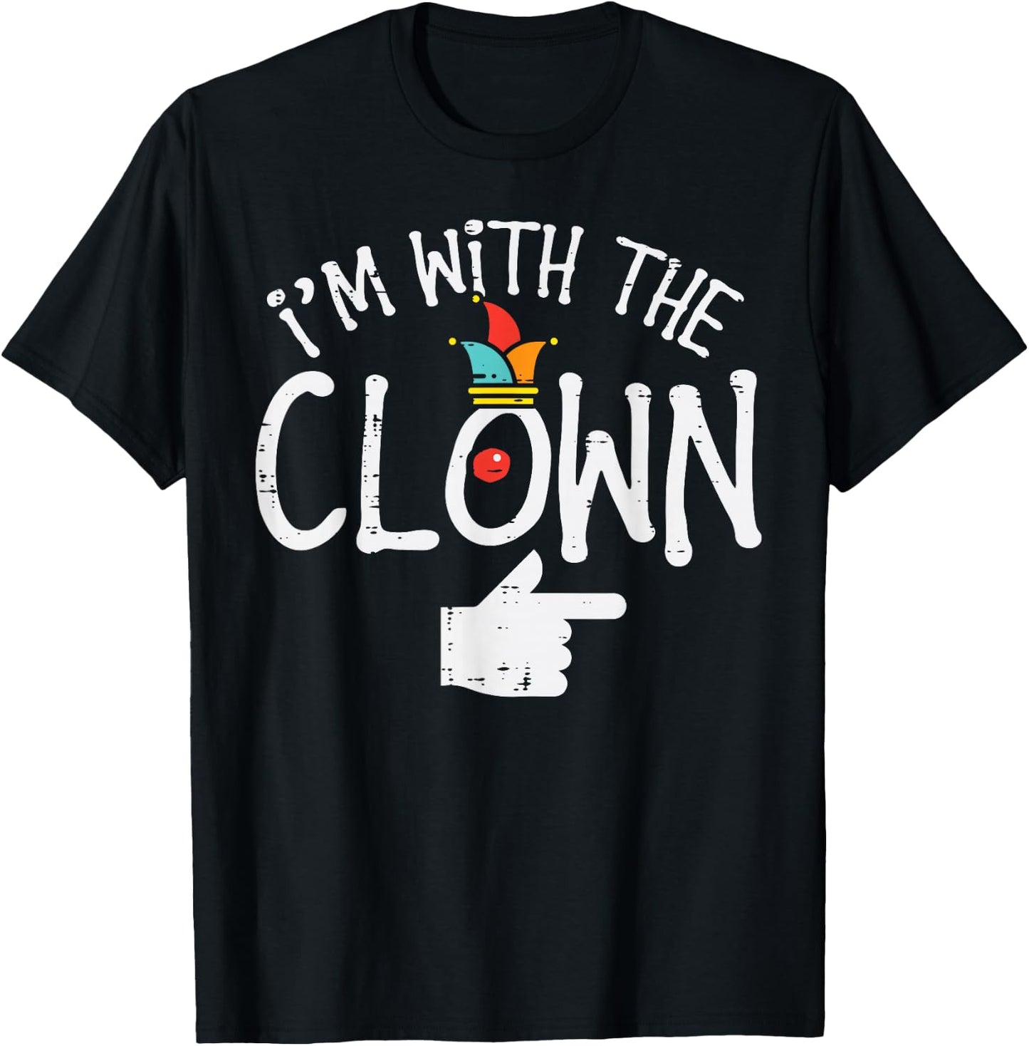 Im With The Clown Matching Halloween Couples Him And Her T-Shirt - T-Shirt | Black