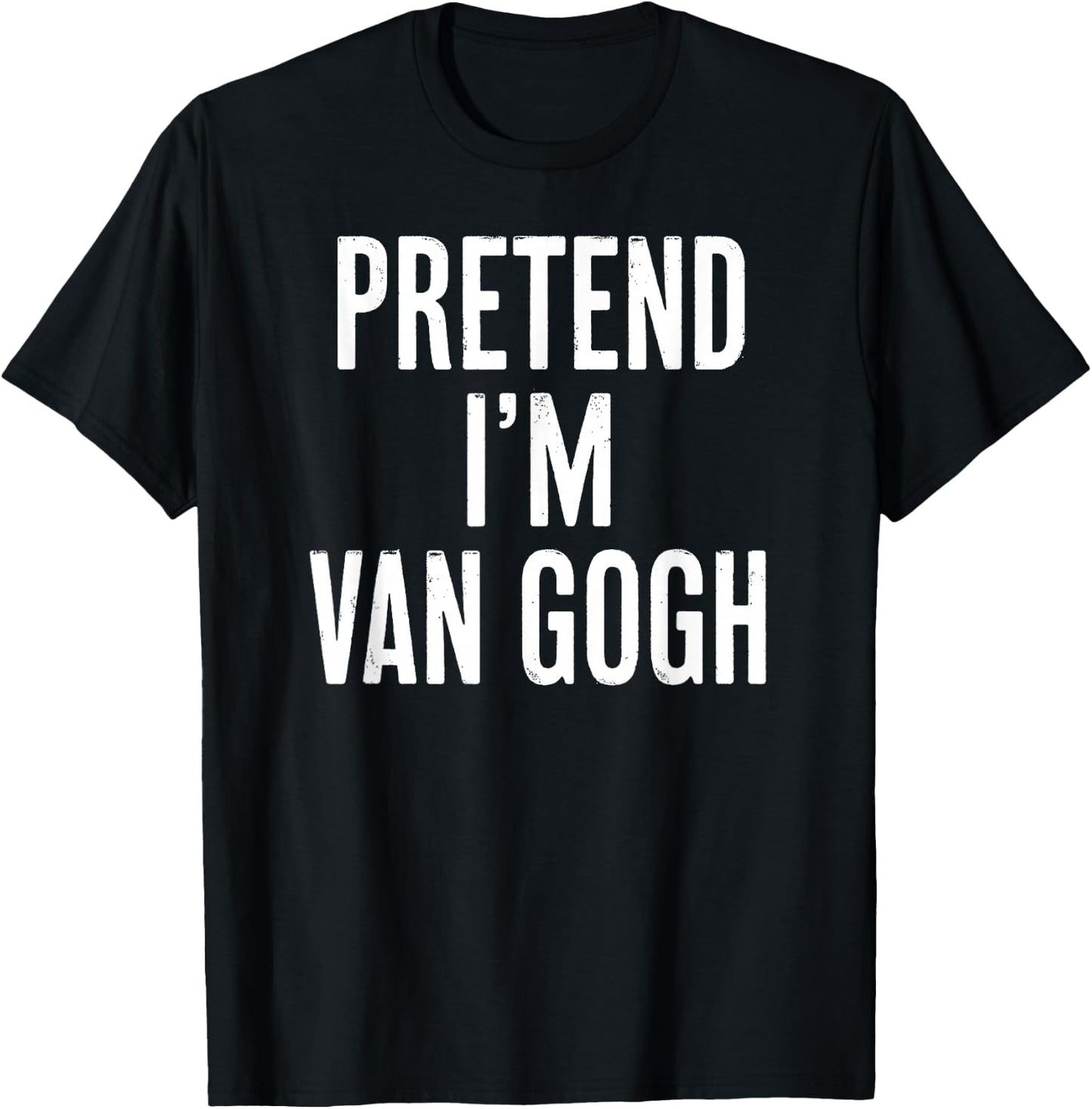 Simple Easy Pretend I'm Van Gogh Halloween Costume T-Shirt - T-Shirt | Black