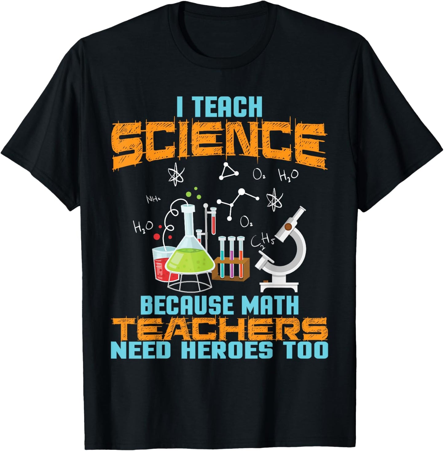 I Teach Science because math Teachers need Heros too Teachers Women T-Shirt - T-Shirt | Black