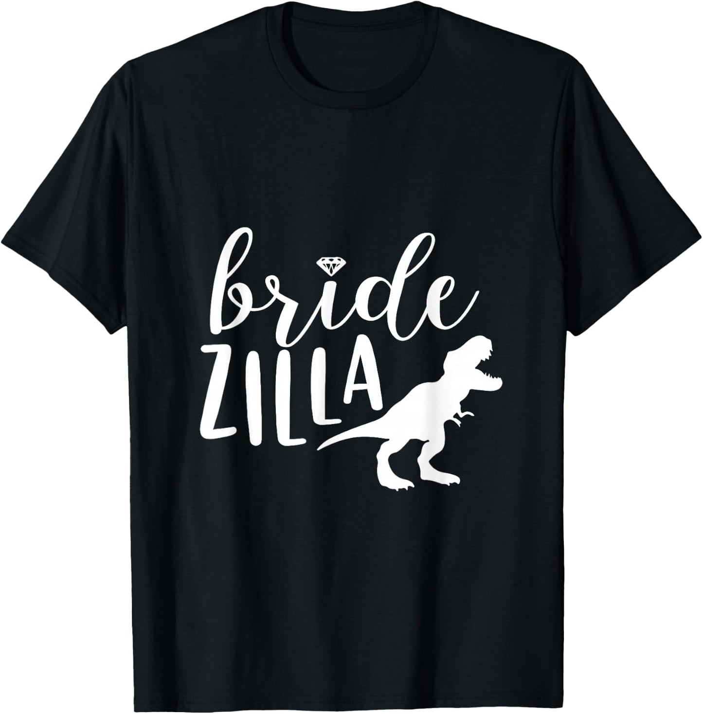 Bridezilla Shirt Wedding Bride Funny Party Cute Bridal To Be T-Shirt - T-Shirt | Black