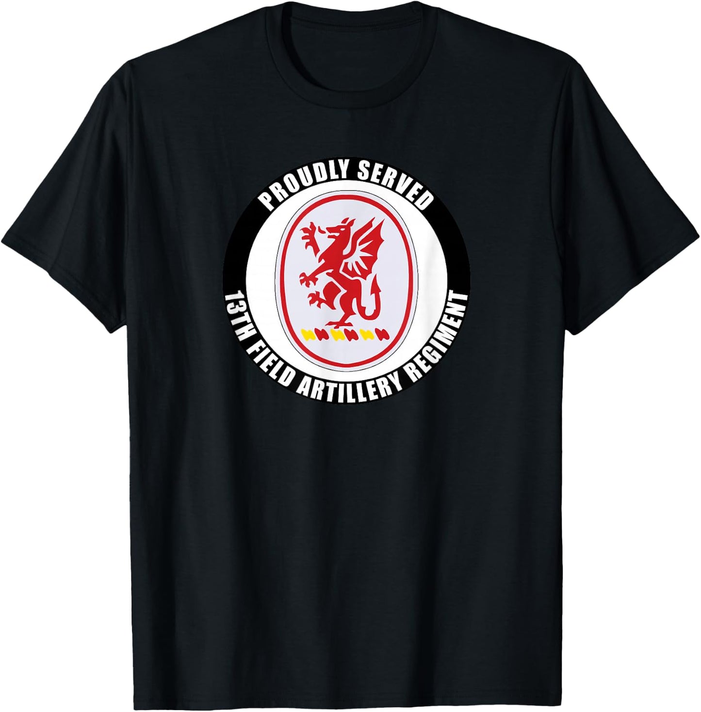 Proudly Served 13th Field Artillery Regiment Army Veteran T-Shirt - T-Shirt | Black