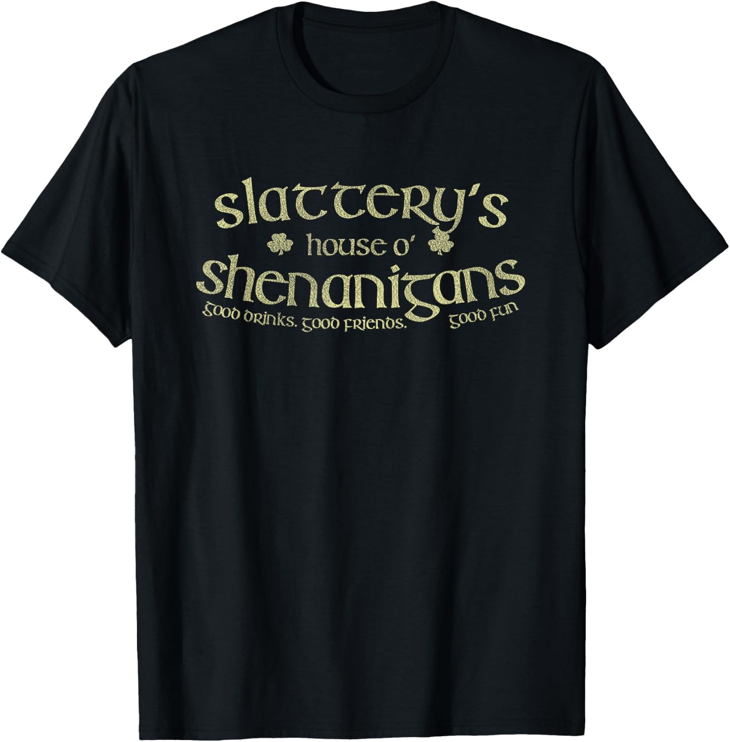 Slattery's House O' Shenanigans Funny Irish Name T-Shirt - T-Shirt | Black