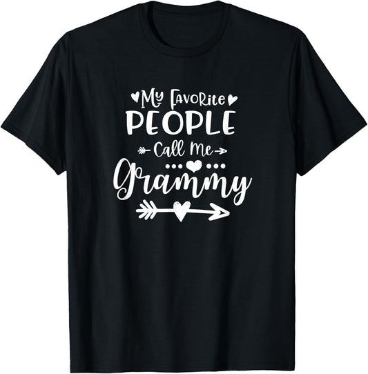 My Favorite People Call Me Grammy Grandmother Gift T-Shirt - T-Shirt | Black