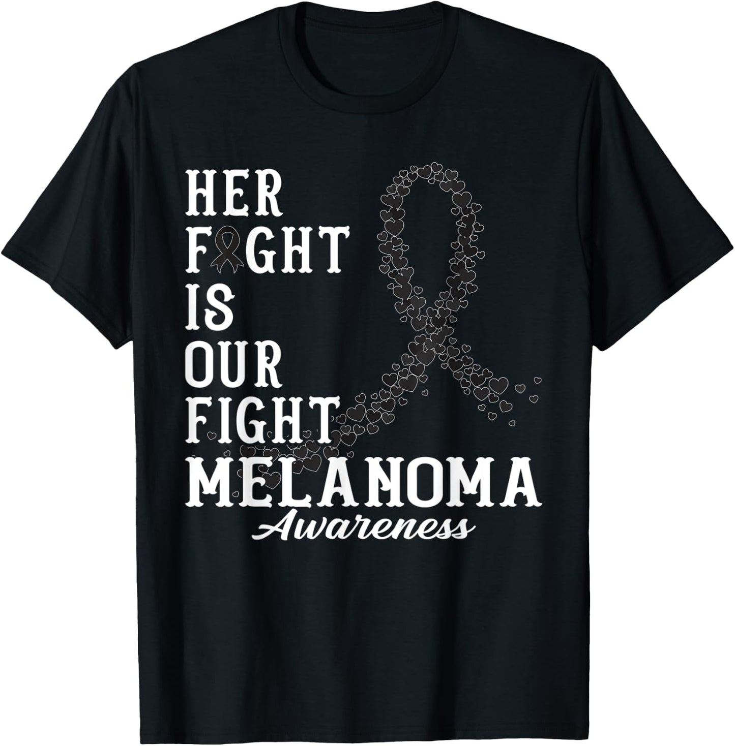 Her Fight Is Our Fight Melanoma Skin Awareness Day Supporter T-Shirt - T-Shirt | Black