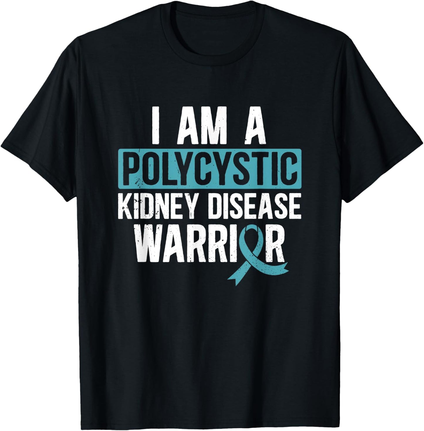 Polycystic Kidney Disease Warrior PKD Teal Ribbon Awareness T-Shirt - T-Shirt | Black