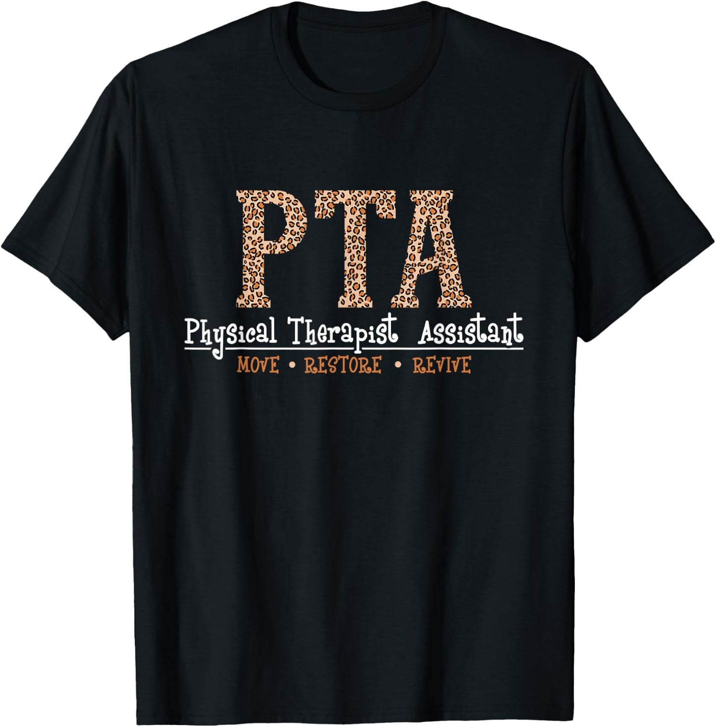 Funny Physical Theraphy Shirts - Men's Black Cotton Polyester - Short Sleeve - Small - Classic Fit - Novelty Design - Physical Therapist Assistant - Move Restore Revive T-Shirt - T-Shirt | Black