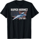 F-18 F/A-18E Super Hornet Jet Airplane Military Aviation T-Shirt - T-Shirt | Black