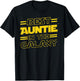 Best Auntie in the Galaxy Funny Mothers Day Gift T-Shirt - T-Shirt | Black