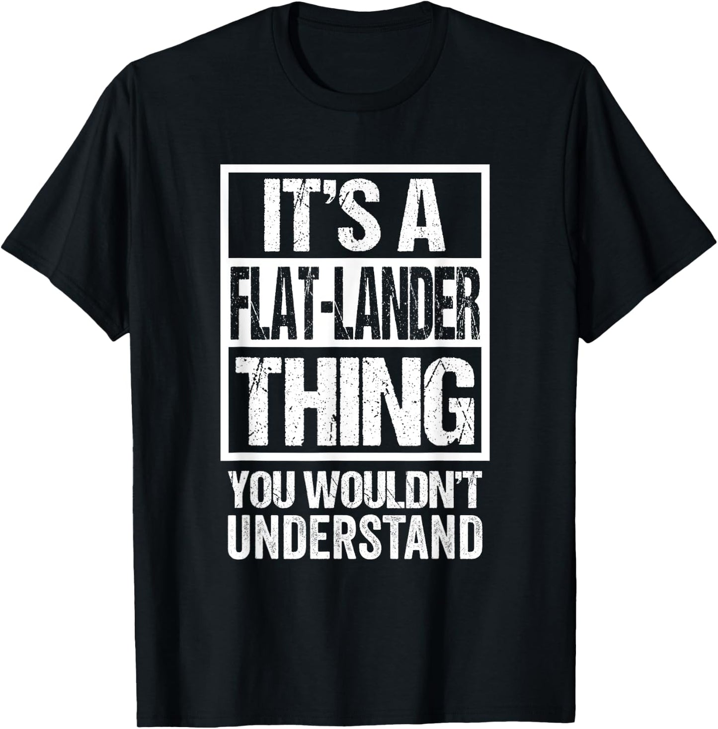 It's A Flat-Lander Thing You Wouldn't Understand Canada T-Shirt - T-Shirt | Black