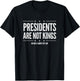 In America Presidents Are Not Kings No One Is Above The Law T-Shirt - T-Shirt | Black