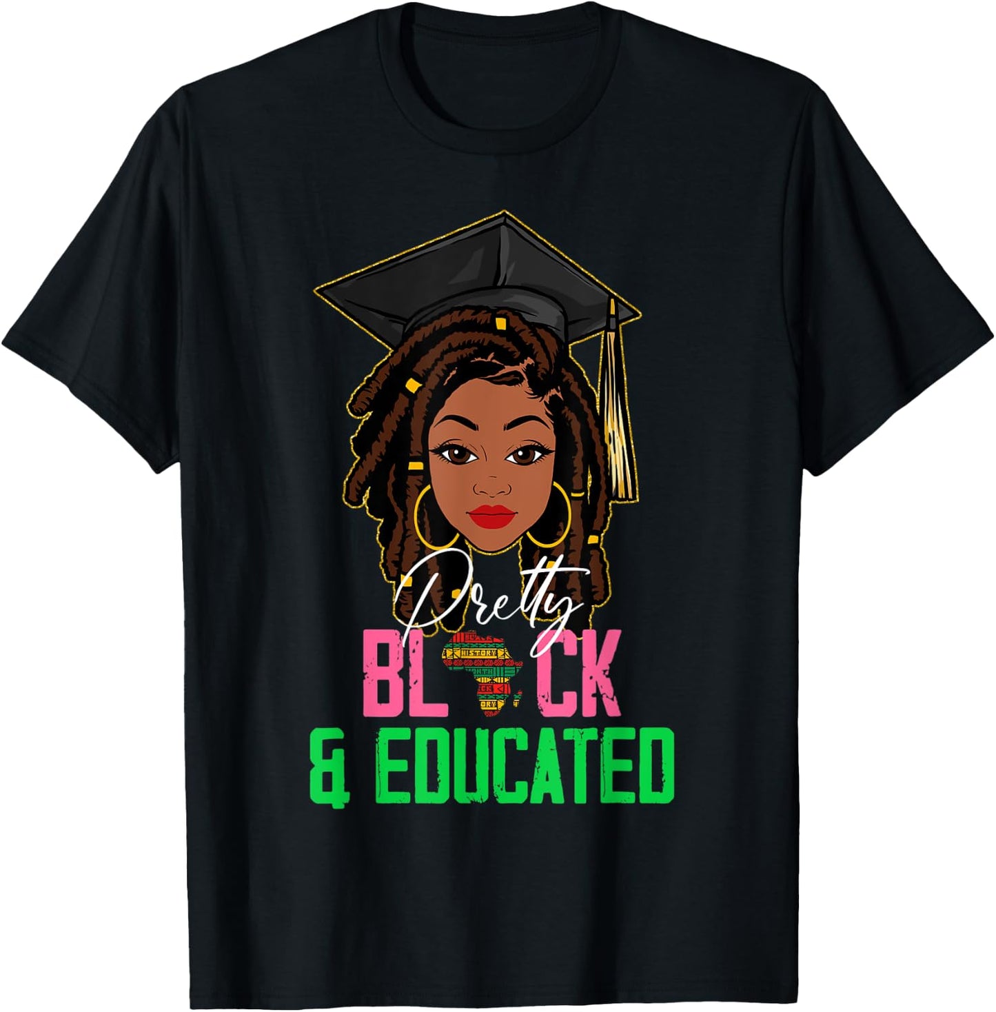 Pretty Black and Educated Pink & Green Black History Month T-Shirt - T-Shirt | Black