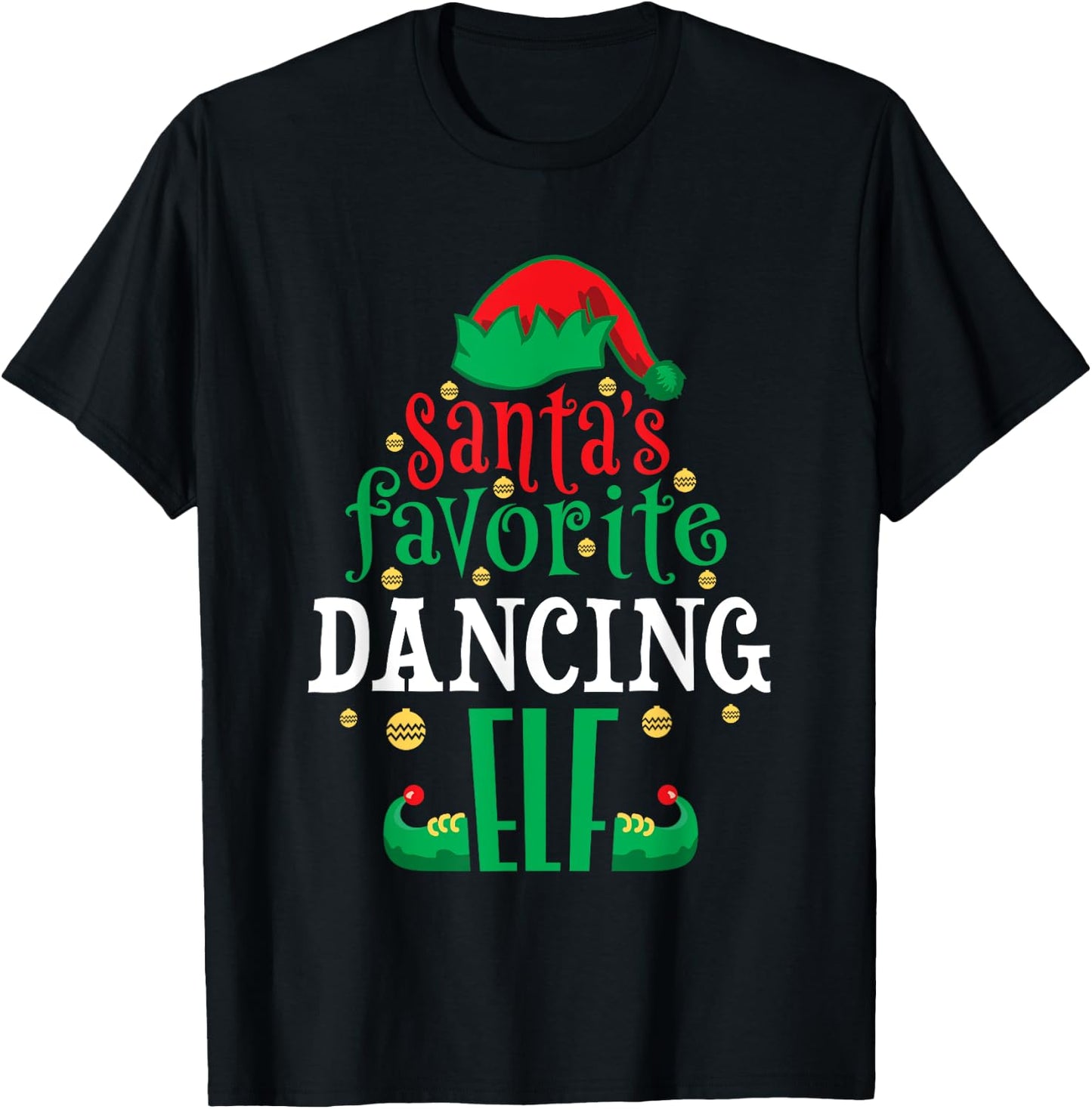 Santa's Favorite Dancing Elf Dancer Christmas Matching T-Shirt - T-Shirt | Black