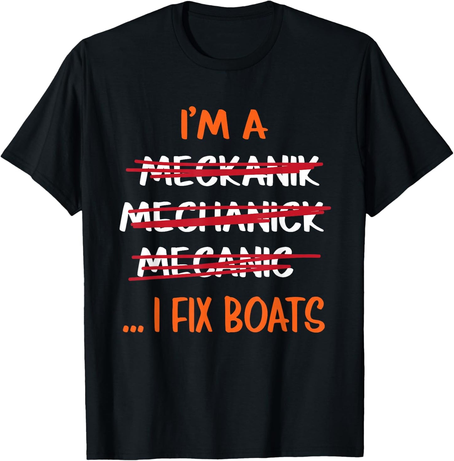 I Fix Boats Funny Mechanic T-Shirt - T-Shirt | Black