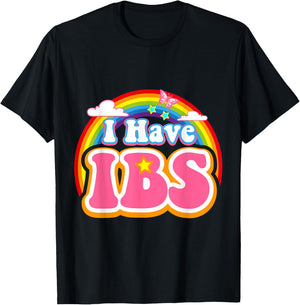 I Have IBS - Irritable Bowel Syndrome Awareness Month T-Shirt - T-Shirt | Black