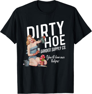 Dirty Hoe Garden Supply Co. T-Shirt - T-Shirt | Black