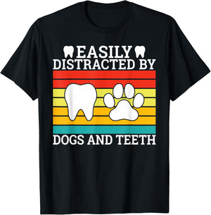 Easily distracted by Teeth and Dogs Dentist T-Shirt - T-Shirt | Black