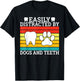 Easily distracted by Teeth and Dogs Dentist T-Shirt - T-Shirt | Black