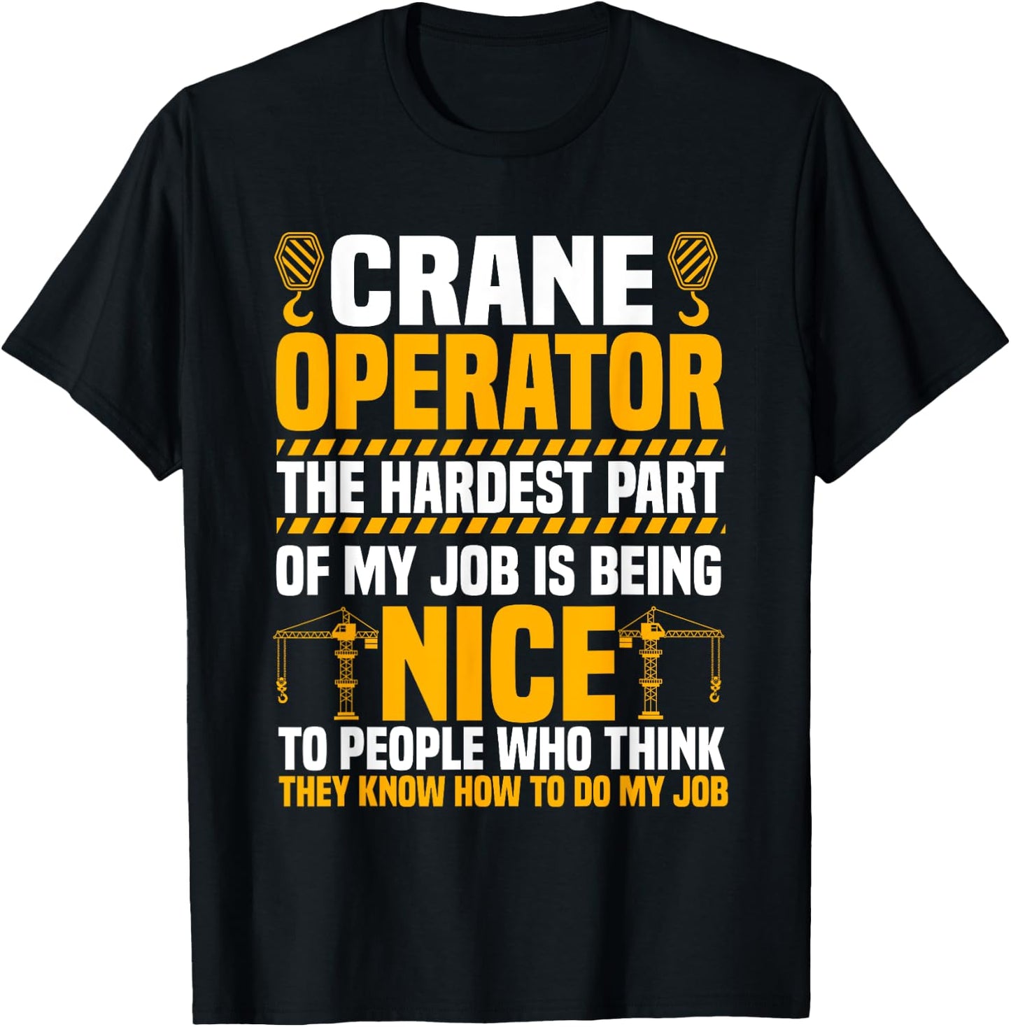 Crane Operator Driver Construction Heavy Tower Equipment T-Shirt - T-Shirt | Black