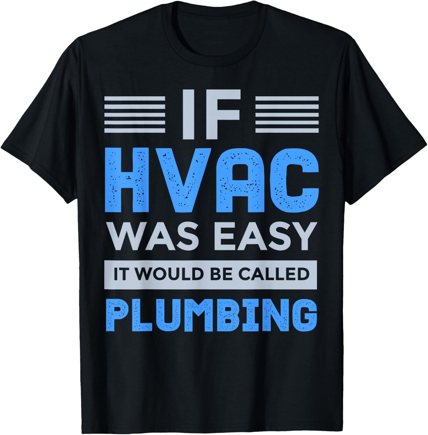 Funny HVAC Gift Cool HVAC Easy Technician Gag T-Shirt - T-Shirt | Black