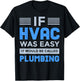 Funny HVAC Gift Cool HVAC Easy Technician Gag T-Shirt - T-Shirt | Black