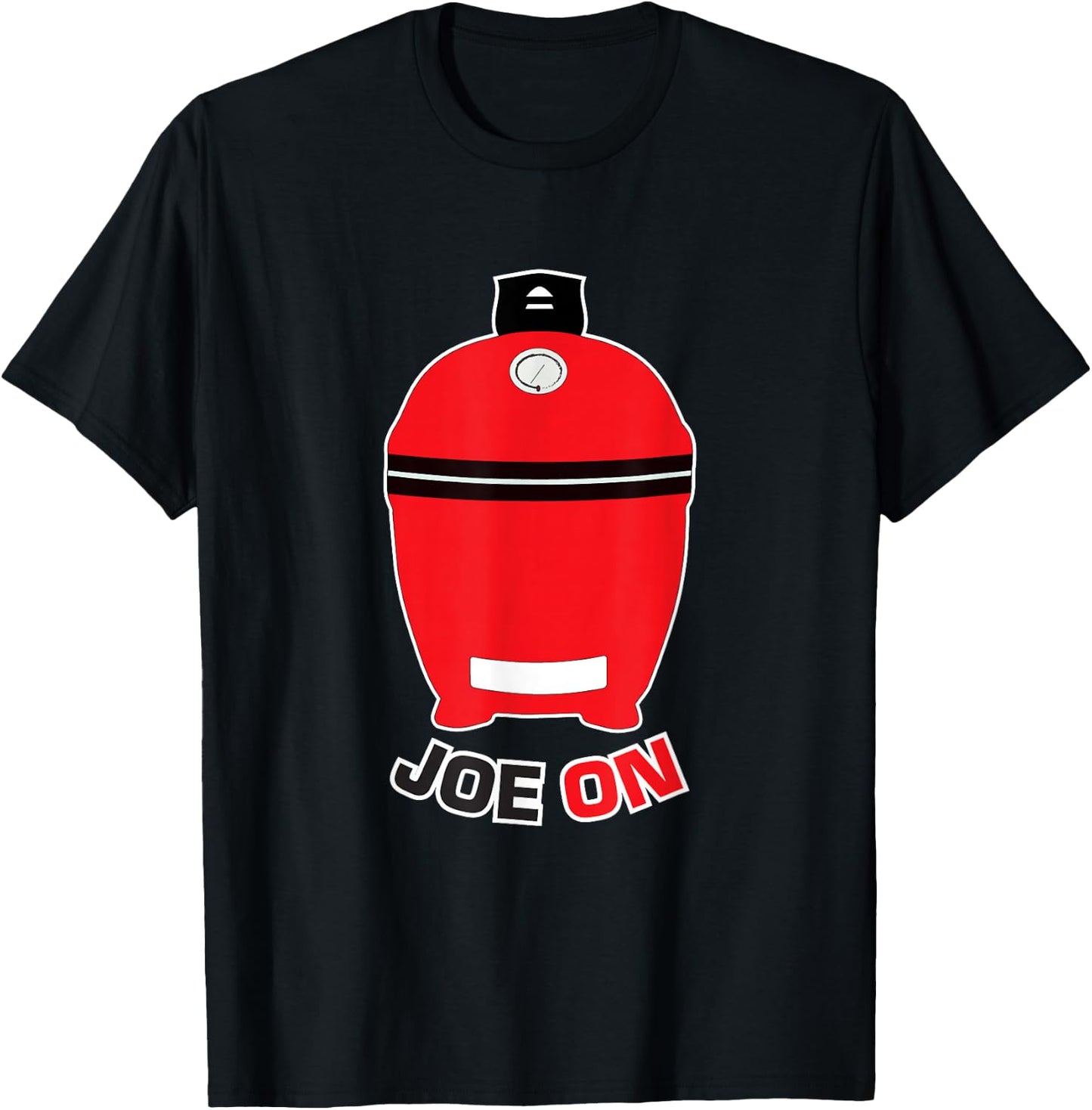 Joe ON Red BBQ Grilling Low and Slow Kamado Charcoal Grill T-Shirt - T-Shirt | Black
