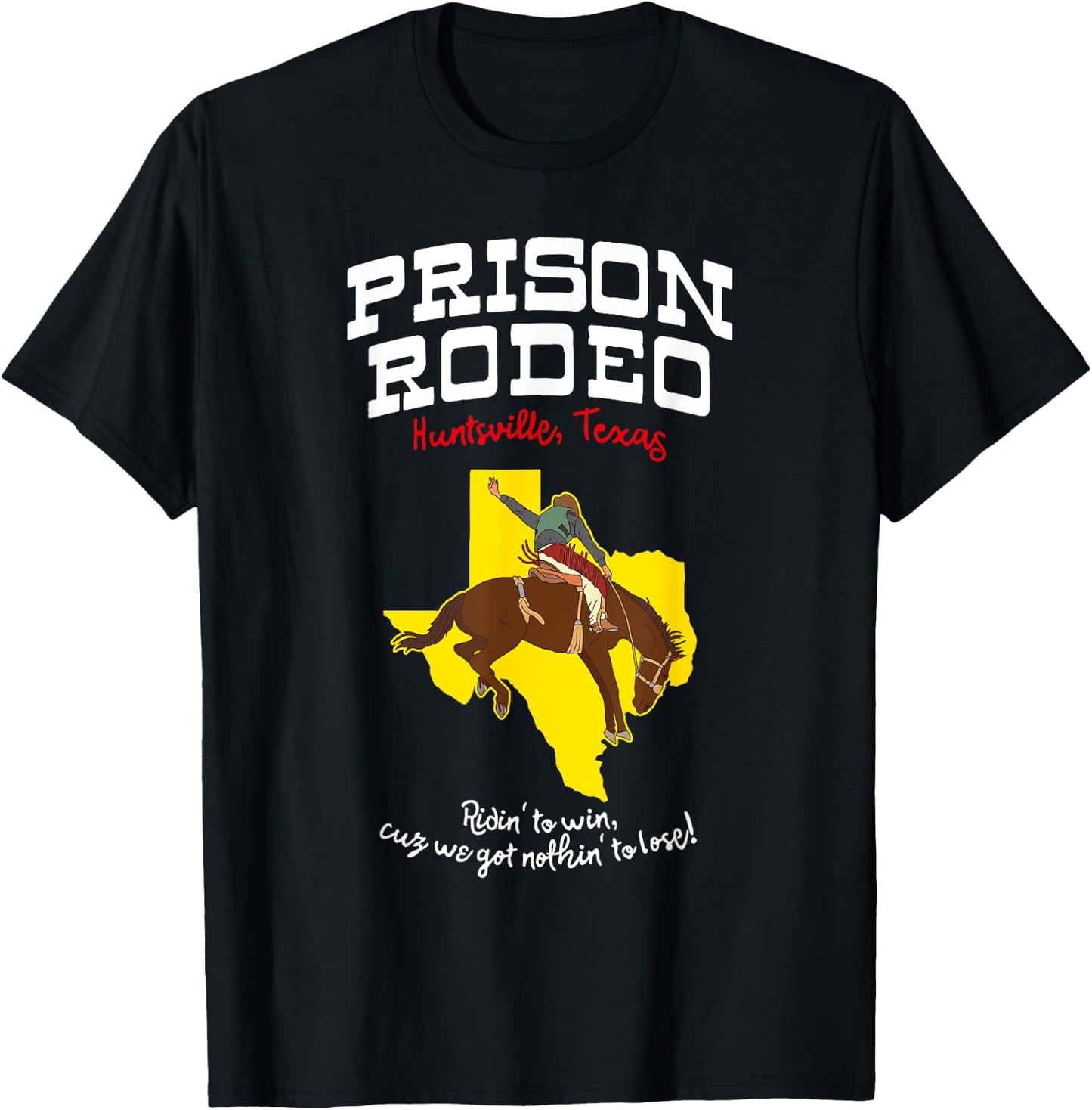 Texas Prison Rodeo - huntsville jail T-Shirt - T-Shirt | Black
