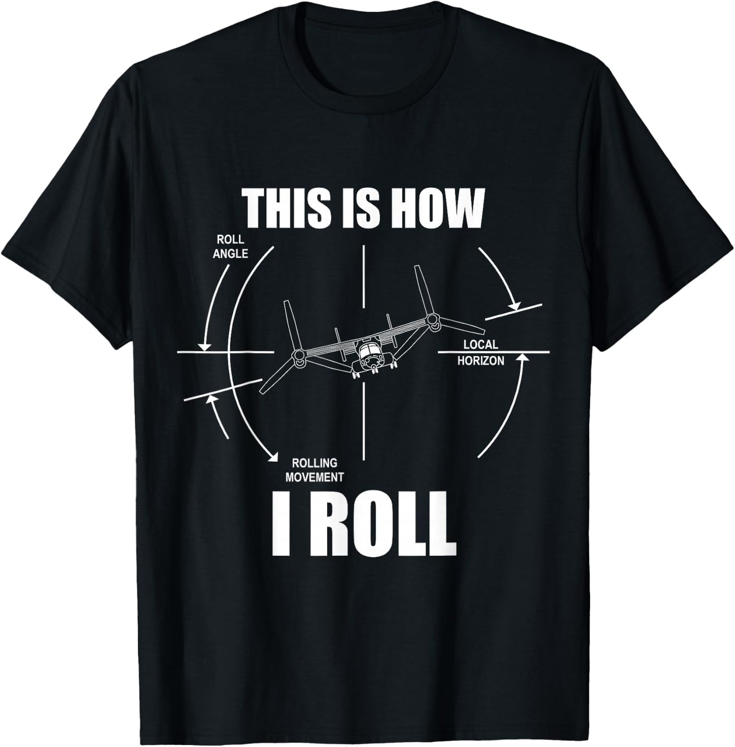 How to roll V-22 Osprey pilot flying V22 Osprey T-Shirt - T-Shirt | Black
