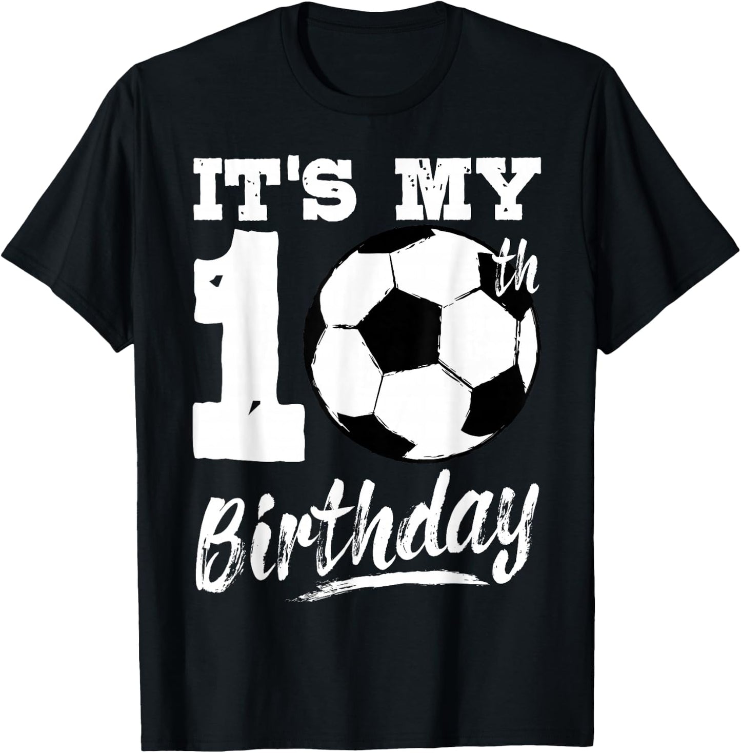 It's My 10th Birthday Soccer Player 10 Bday Party Team T-Shirt - T-Shirt | Black