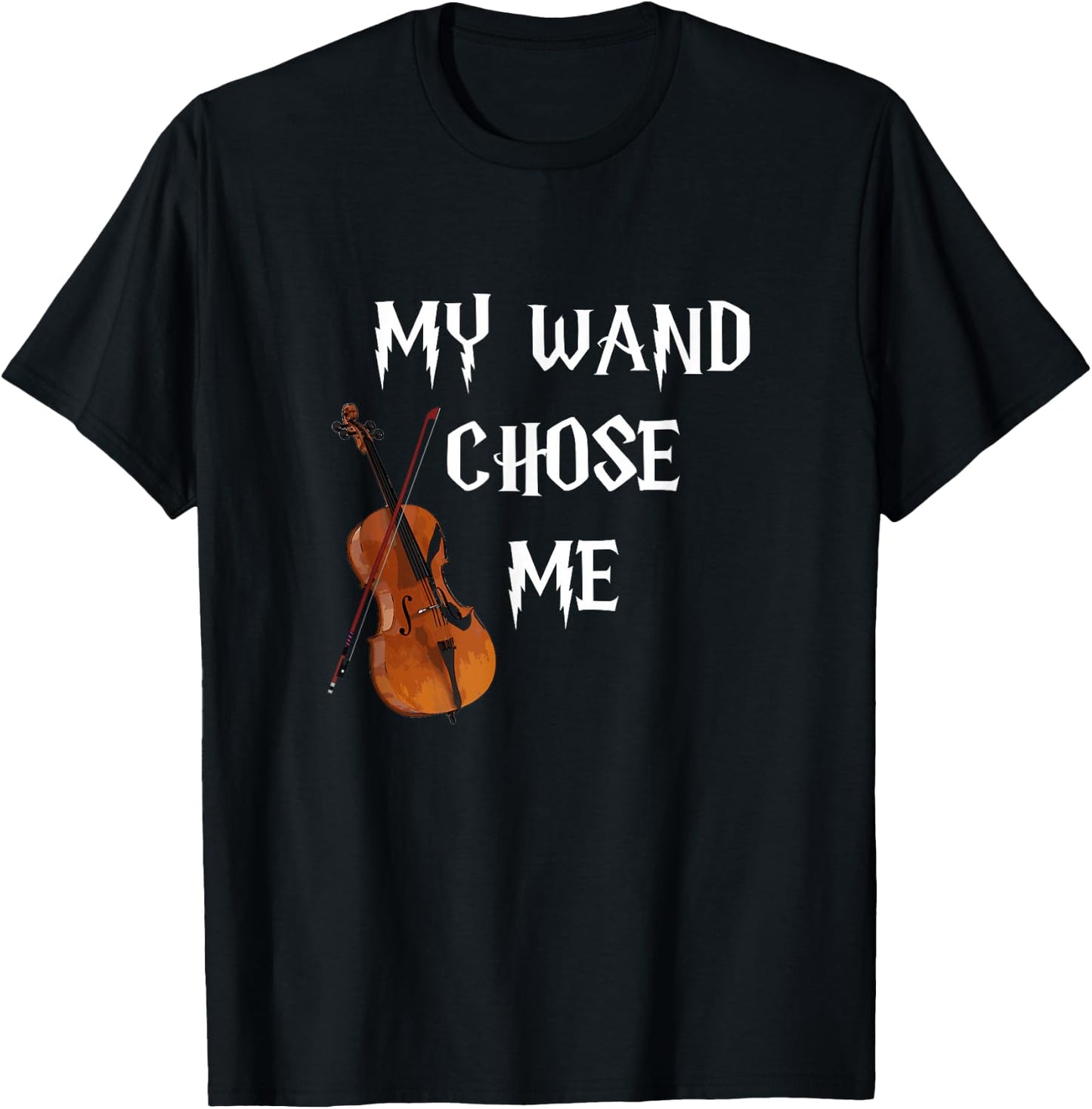 My Wand Chose Me Cello Cellist Gift Orchestra T-Shirt - T-Shirt | Black