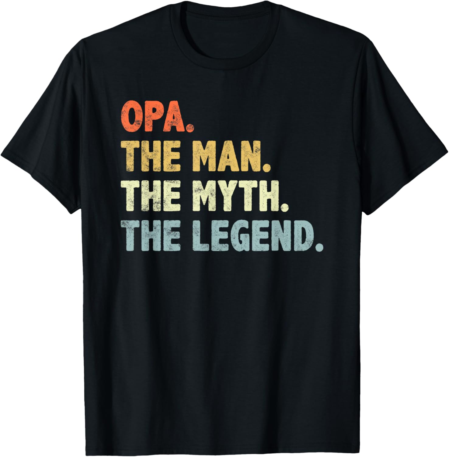 Opa The Man Myth Legend Father’s day Gift Grandpa G-Dad T-Shirt - T-Shirt | Black