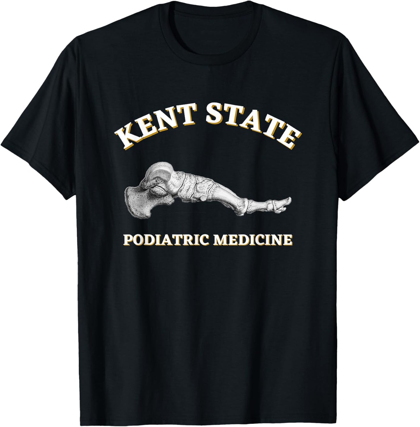 Podiatry Podiatrist Podiatric Medicine Kent State T-Shirt - T-Shirt | Black