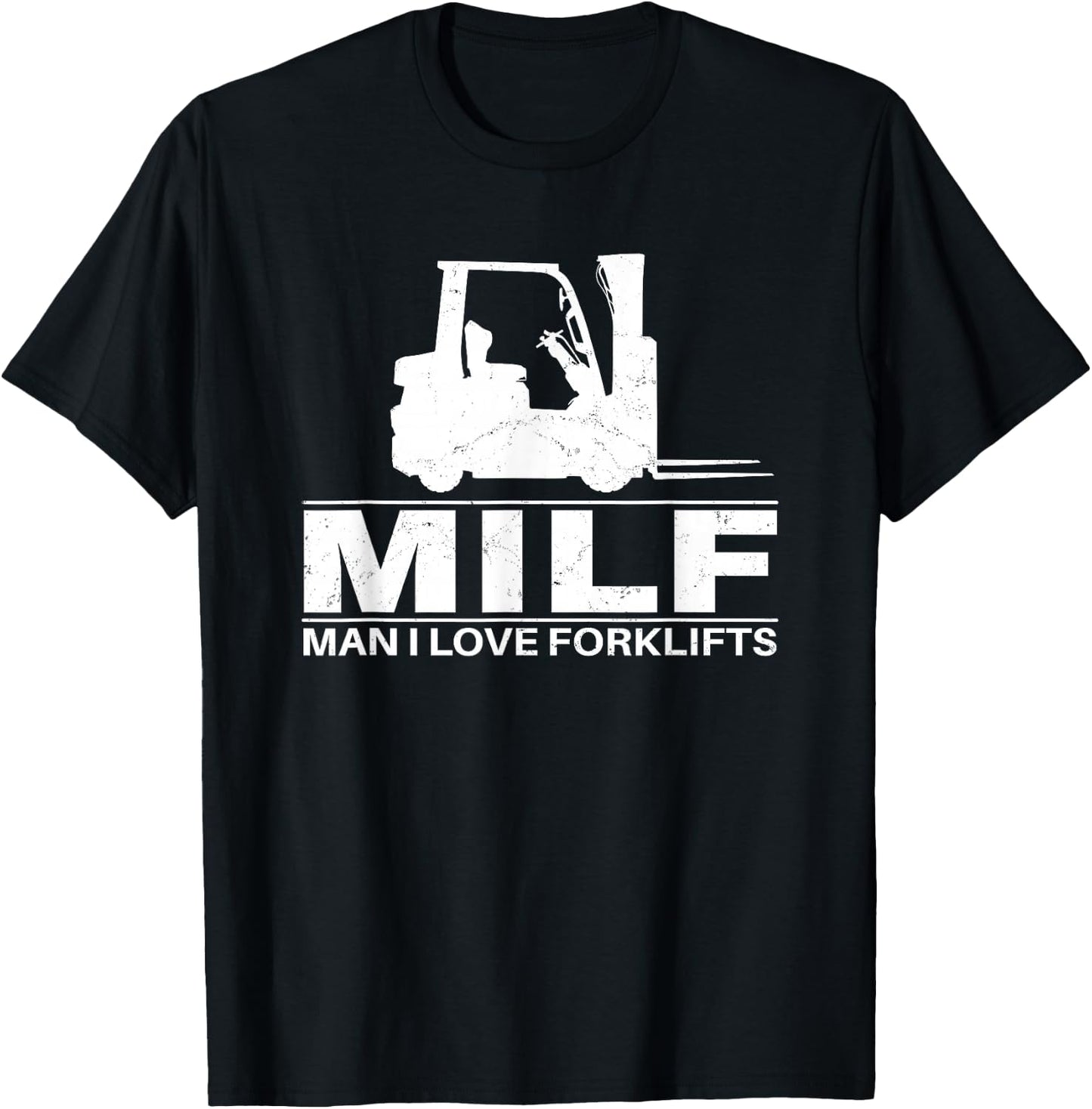 Man I love Forklifts T-Shirt - T-Shirt | Black