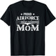 Proud Air Force Mom - Airforce Gifts - July 4th Mothers Day T-Shirt - T-Shirt | Black