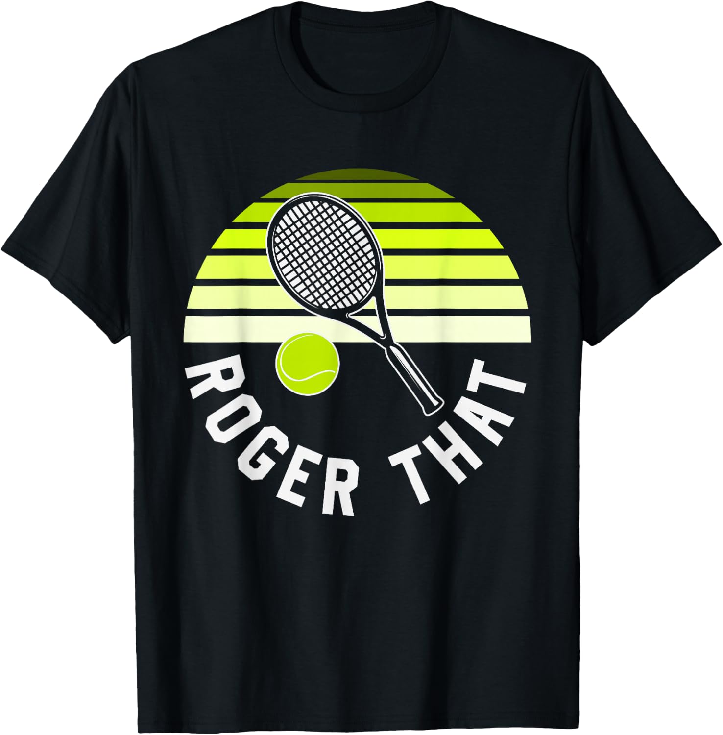 Roger That, Funny Tennis T-Shirt - T-Shirt | Black