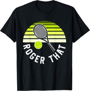 Roger That, Funny Tennis T-Shirt - T-Shirt | Black