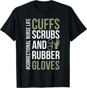 Funny Correctional Nurse Life Corrections Nursing T-Shirt - T-Shirt | Black