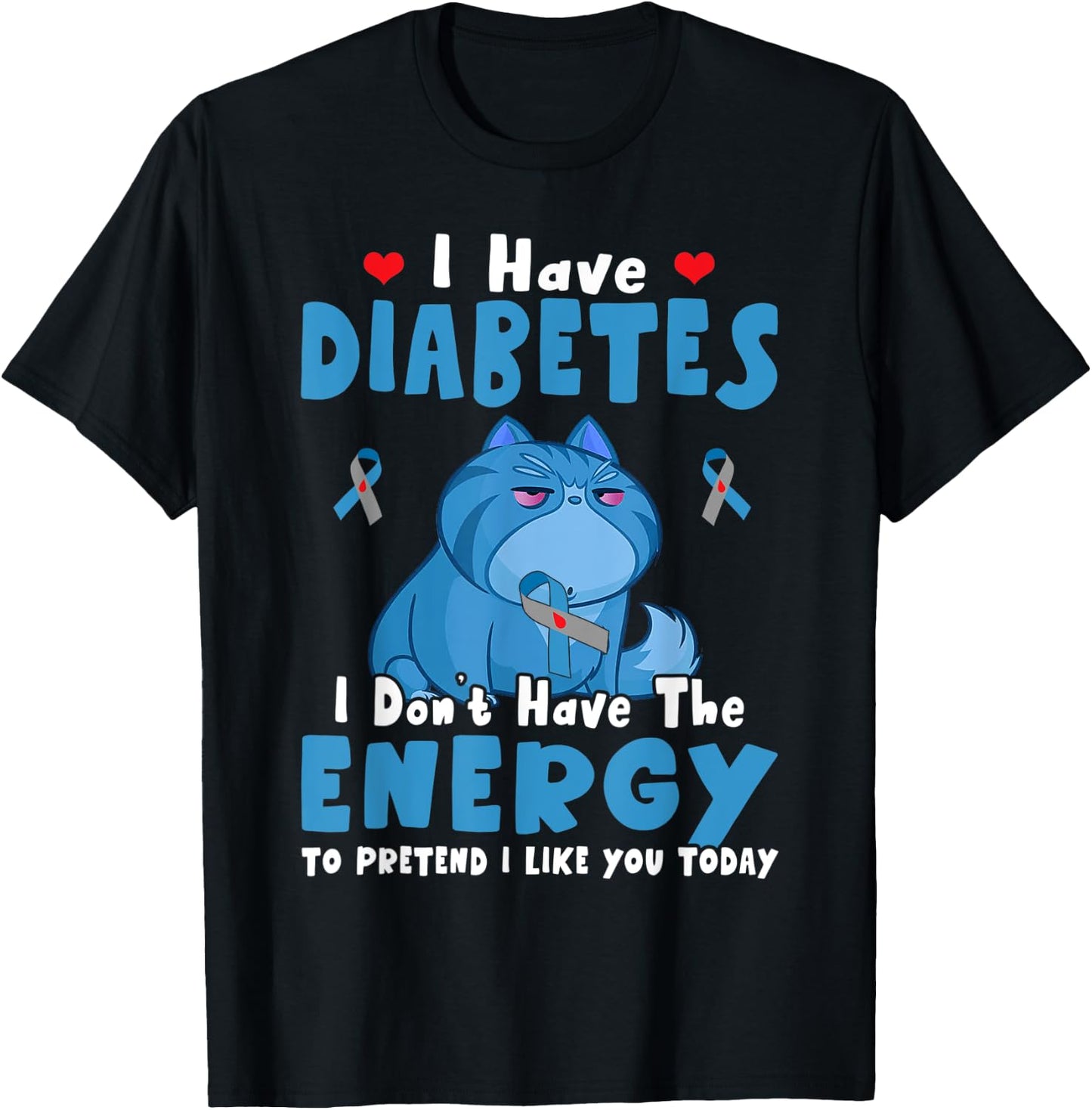 I Have Diabetes I Don't Have The Energy Diabetes Awareness T-Shirt - T-Shirt | Black