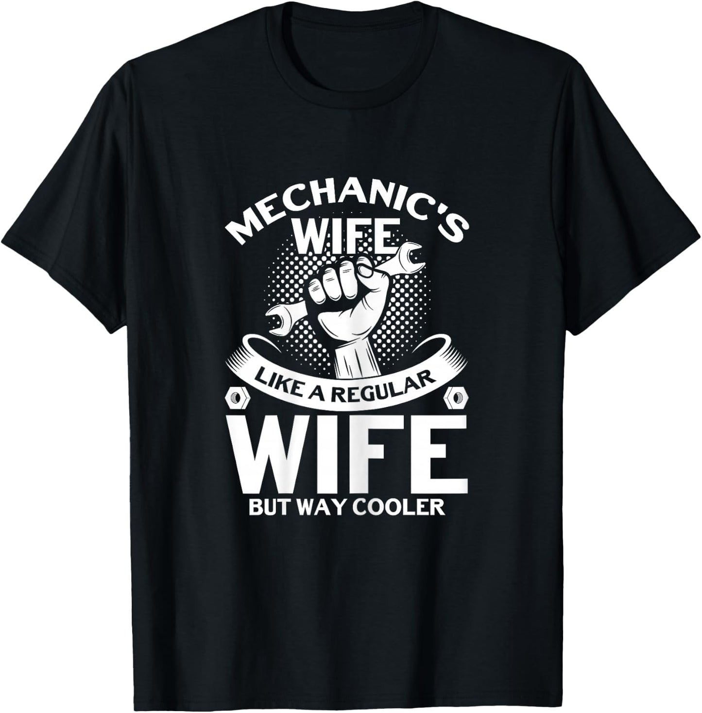 Mechanic's Wife But Way Cooler Mechanic Mechanics Wife T-Shirt - T-Shirt | Black