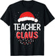 Teacher Santa Claus Christmas Matching Costume Men Women T-Shirt - T-Shirt | Black