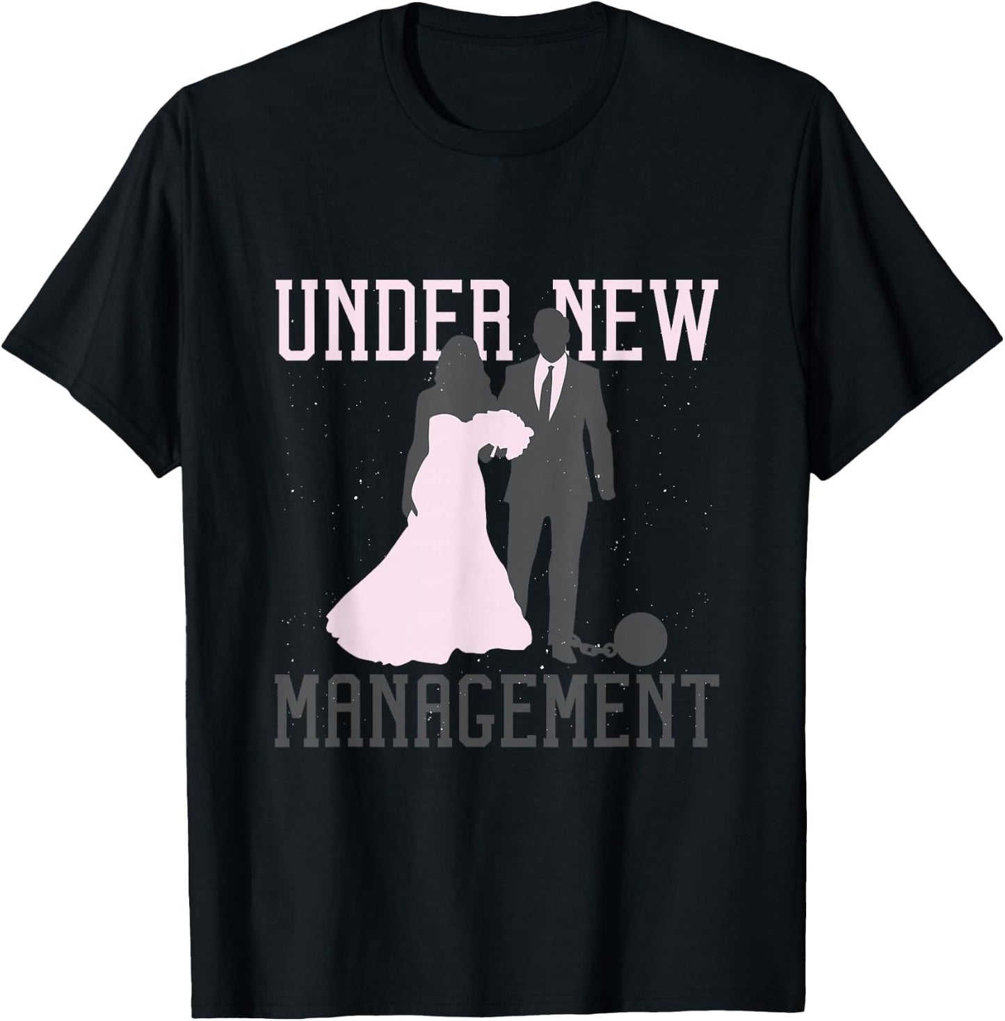 Under New Management Wedding Anniversary Ball Chain Groom T-Shirt - T-Shirt | Black
