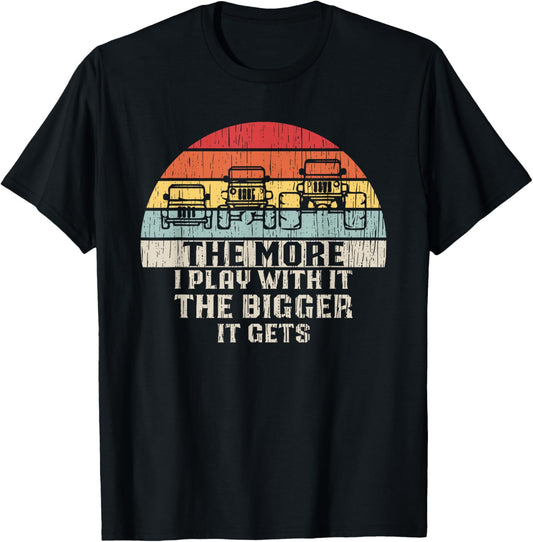The More I Play With It...The Bigger It Gets - Funny Retro T-Shirt - T-Shirt | Black