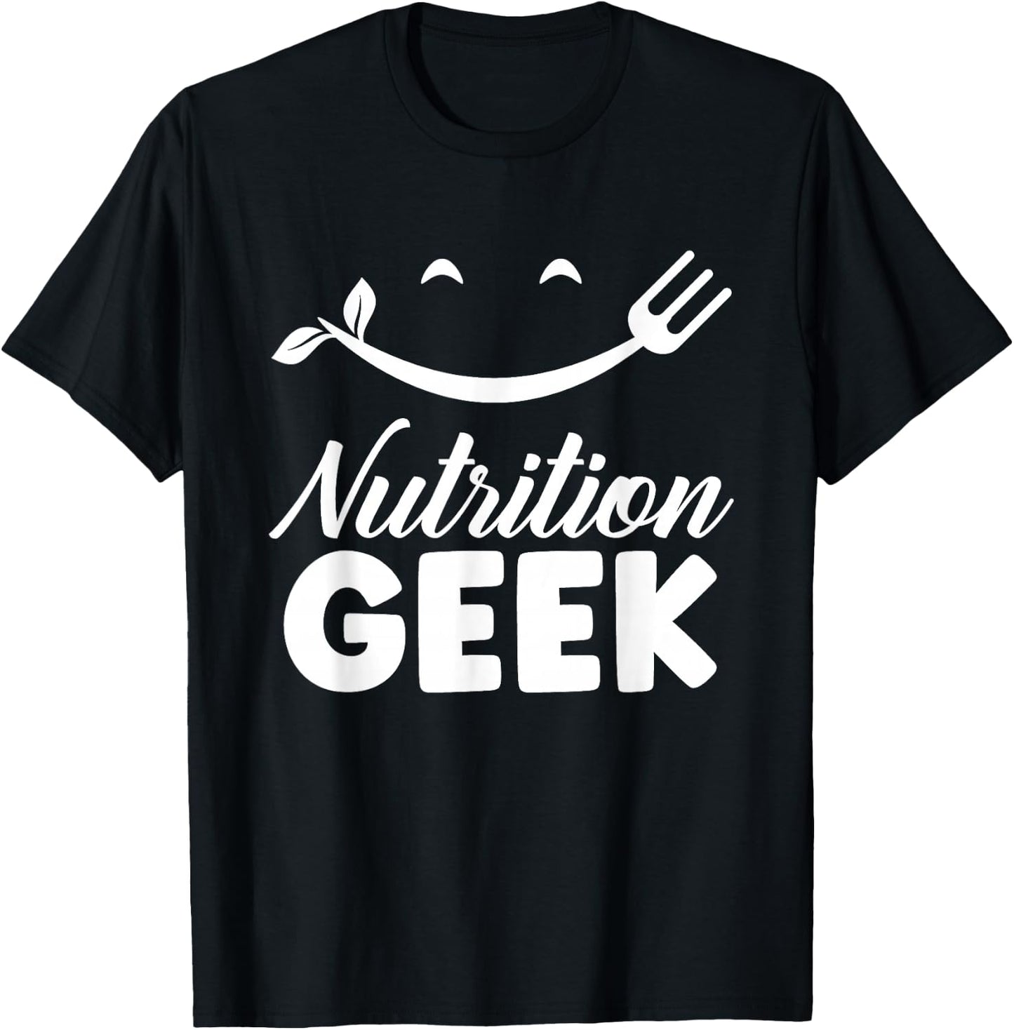 Nutrition Geek Job Dietitian Nutritionist Sayings T-Shirt - T-Shirt | Black