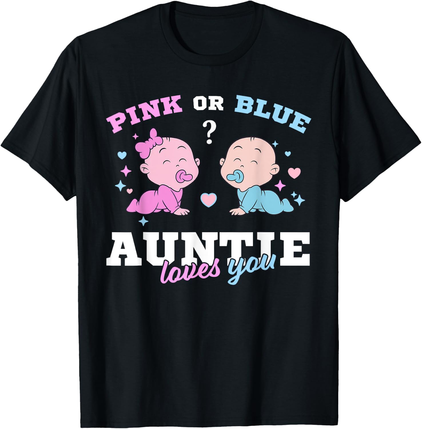 Pink Or Blue Auntie Loves You Keeper of The Gender Reveal T-Shirt - T-Shirt | Black