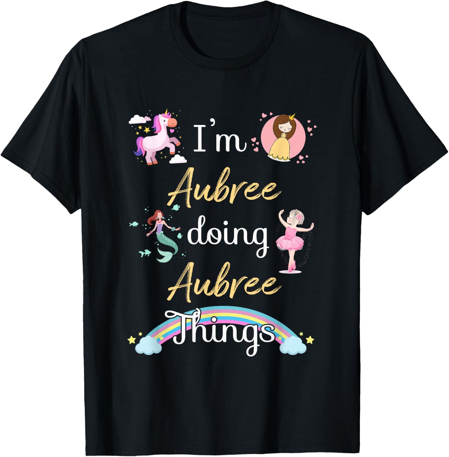 I'm AUBREE Doing AUBREE things Funny Name T-Shirt - T-Shirt | Black