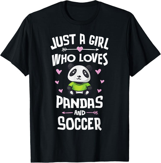Just A Girl Who Loves Pandas And Soccer Gift Women T-Shirt - T-Shirt | Black