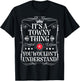 Towny Name Its A Towny Thing You Wouldn't Understand T-Shirt - T-Shirt | Black