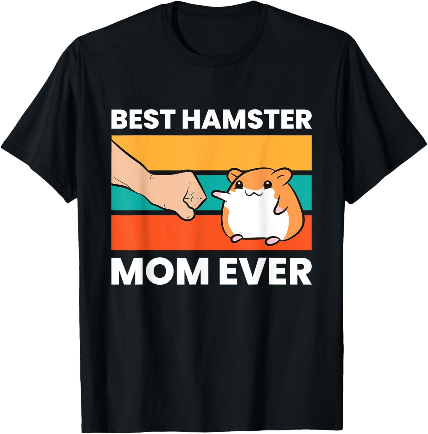 Hamster Owner Mama Best Hamster Dad Ever T-Shirt - T-Shirt | Black